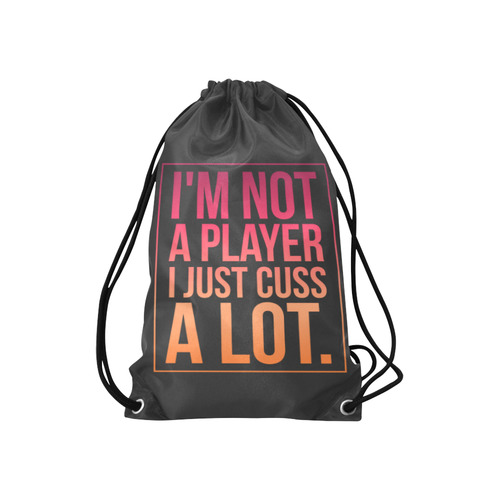 Im not a Player Small Drawstring Bag Model 1604 (Twin Sides) 11"(W) * 17.7"(H)