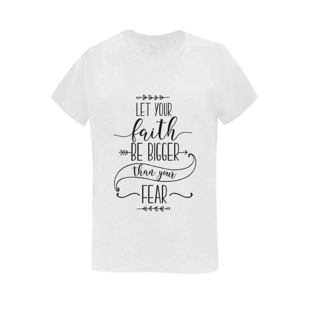 Faith Bigger Than Fear Women's T-Shirt in USA Size (Two Sides Printing)
