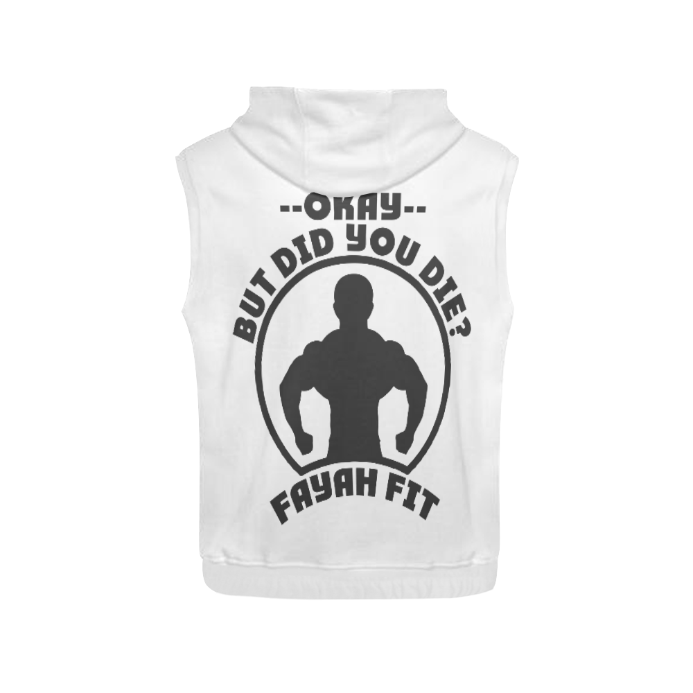 Fayah Fit Mens Did You Die Sleeveless Hoodie White All Over Print Sleeveless Hoodie for Men (Model H15)