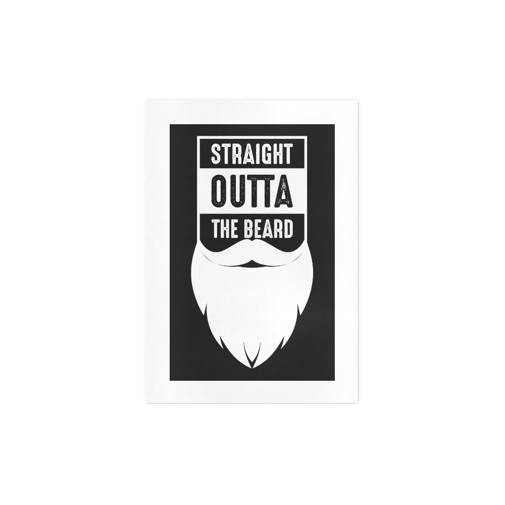 Straight Outta The Beard Art Print 7‘’x10‘’