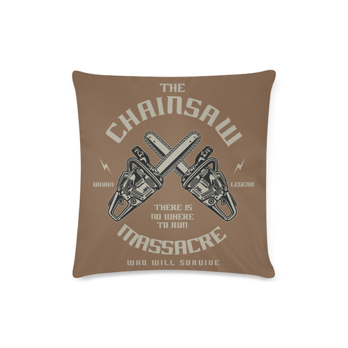 Chainsaw Brown Custom Zippered Pillow Case 16"x16"(Twin Sides)