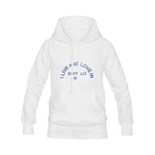 I LIVE AND LOVE  IN BUFFALO NY on White Women's Classic Hoodies (Model H07)