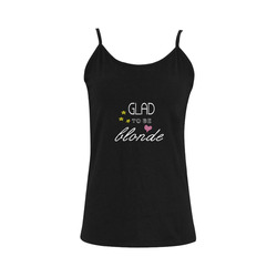 Glad To Be Blonde Women's Spaghetti Top (USA Size) (Model T34)