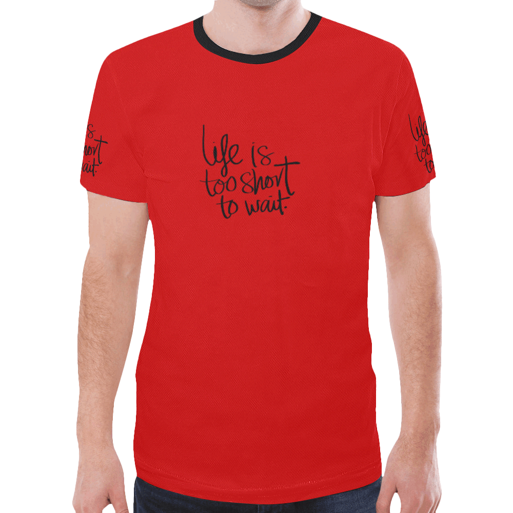 Mens T-shirt Red Life is too short to wait New All Over Print T-shirt for Men (Model T45)