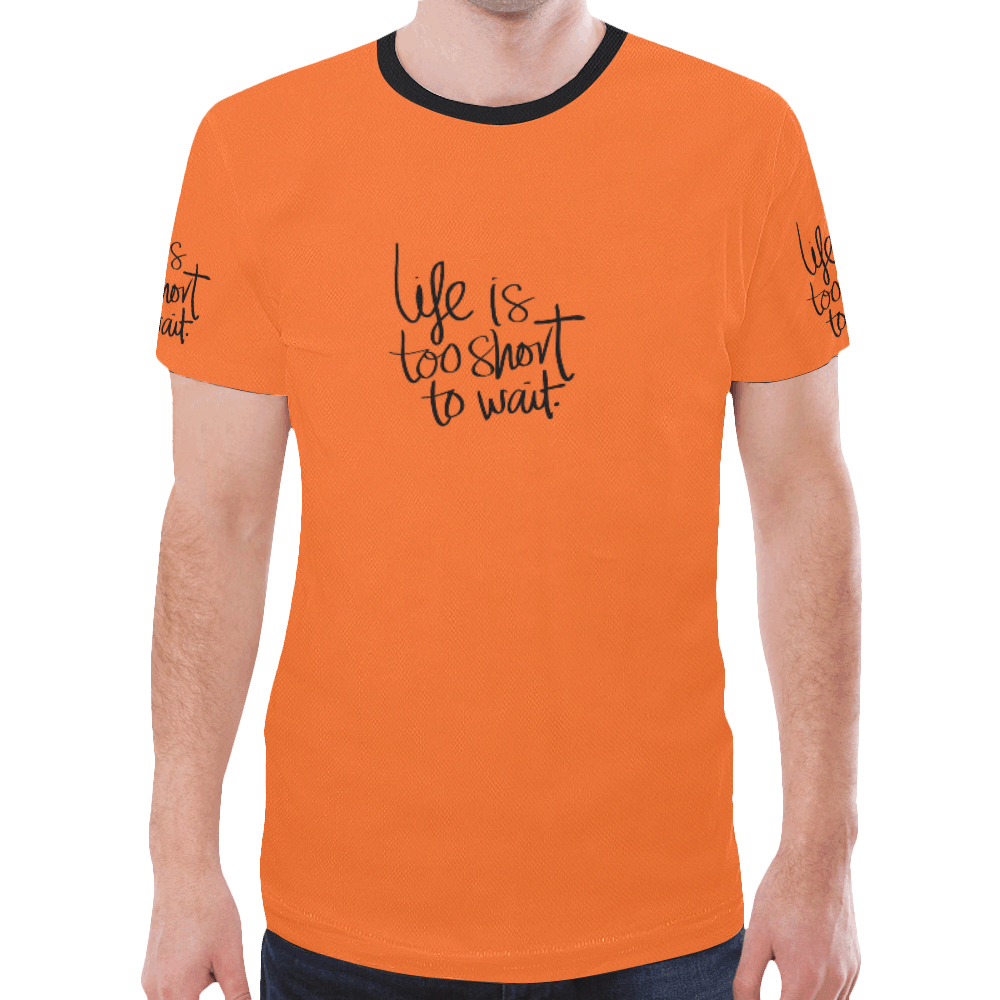 Mens T-shirt Orange Life is too short to wait New All Over Print T-shirt for Men (Model T45)