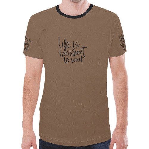 Mens T-shirt Brown Life is too short to wait New All Over Print T-shirt for Men (Model T45)