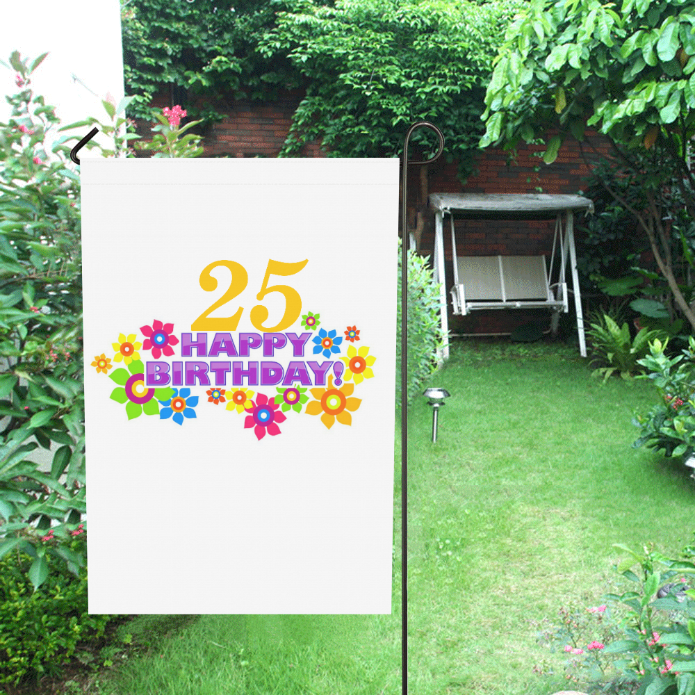 Happy Birthday 25 by Artdream Garden Flag 28''x40'' （Without Flagpole）