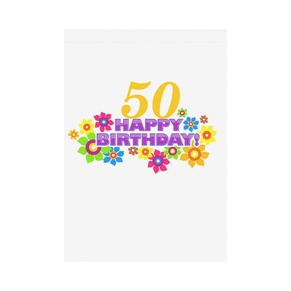 Happy Birthday 50 by Artdream Garden Flag 28''x40'' （Without Flagpole）