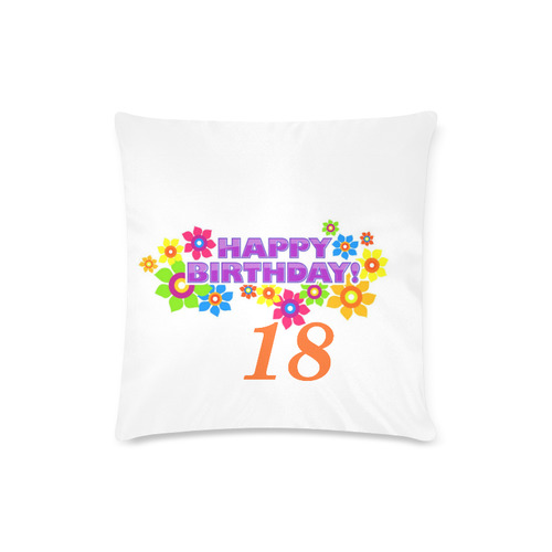 Happy Birthday 18 by Artdream Custom Zippered Pillow Case 16"x16"(Twin Sides)