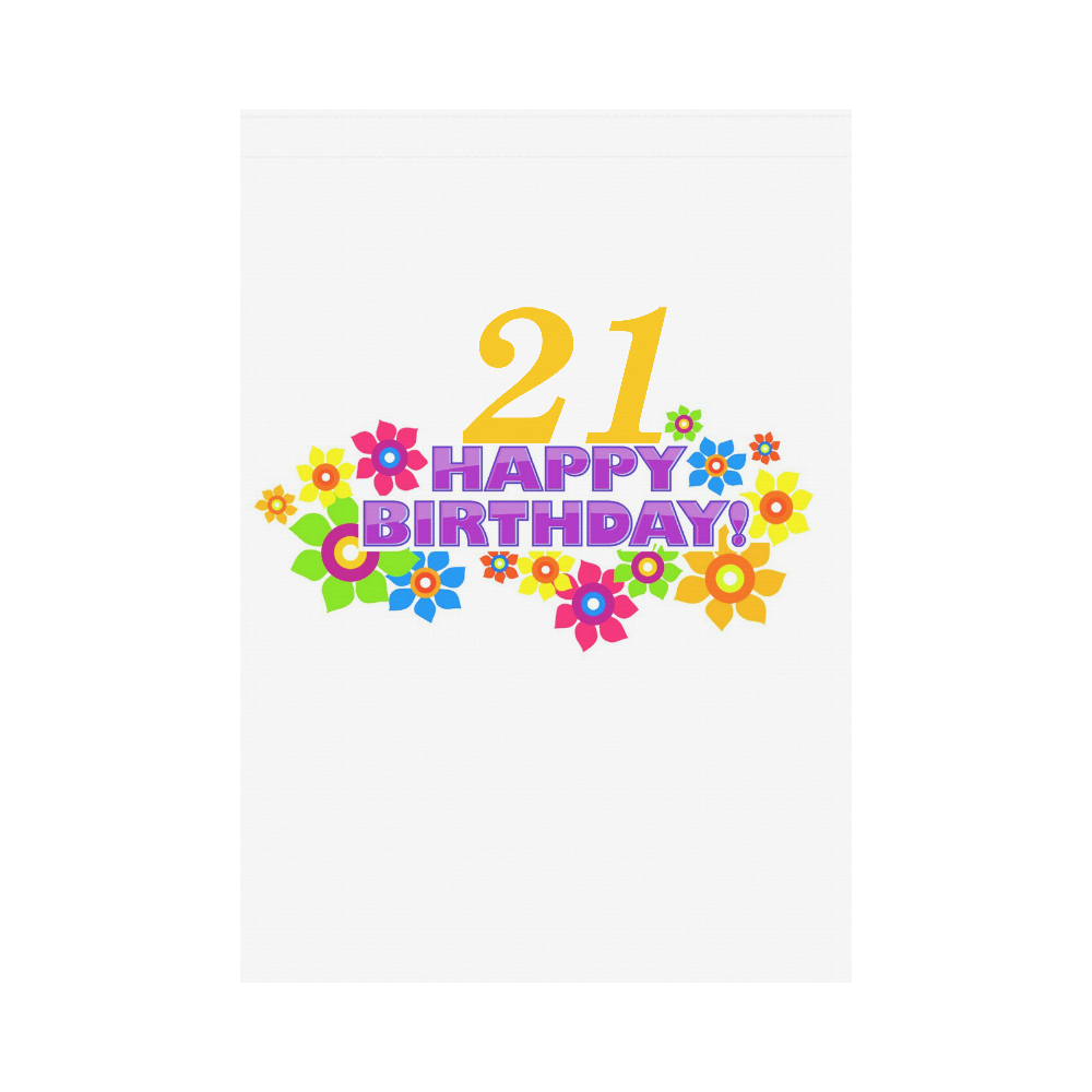 Happy Birthday 21 by Artdream Garden Flag 28''x40'' （Without Flagpole）