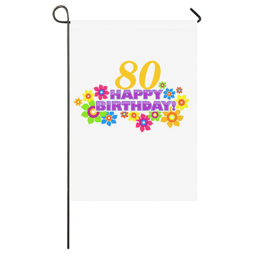 Happy Birthday 80 by Artdream Garden Flag 28''x40'' （Without Flagpole）