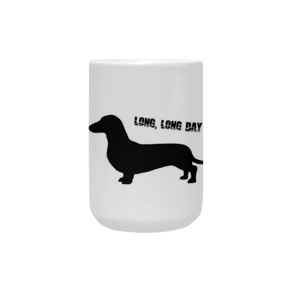Long Day by Popart Lover Custom Ceramic Mug (15OZ)