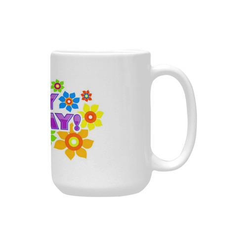 Happy by Artdream Custom Ceramic Mug (15OZ)