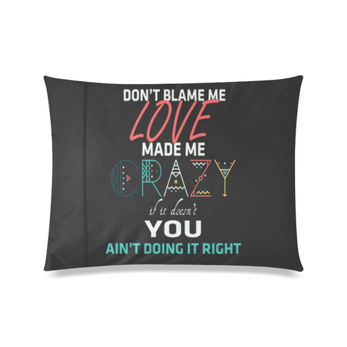 Don't Blame Me 2 Custom Zippered Pillow Case 20"x26"(Twin Sides)