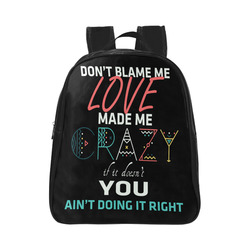 Don't Blame Me 2 School Backpack (Model 1601)(Small)