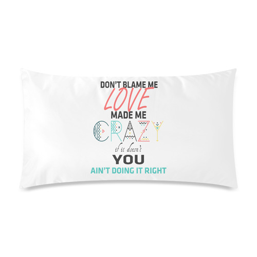 Don't Blame Me Rectangle Pillow Case 20"x36"(Twin Sides)