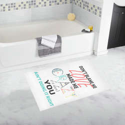 Don't Blame Me Bath Rug 20''x 32''