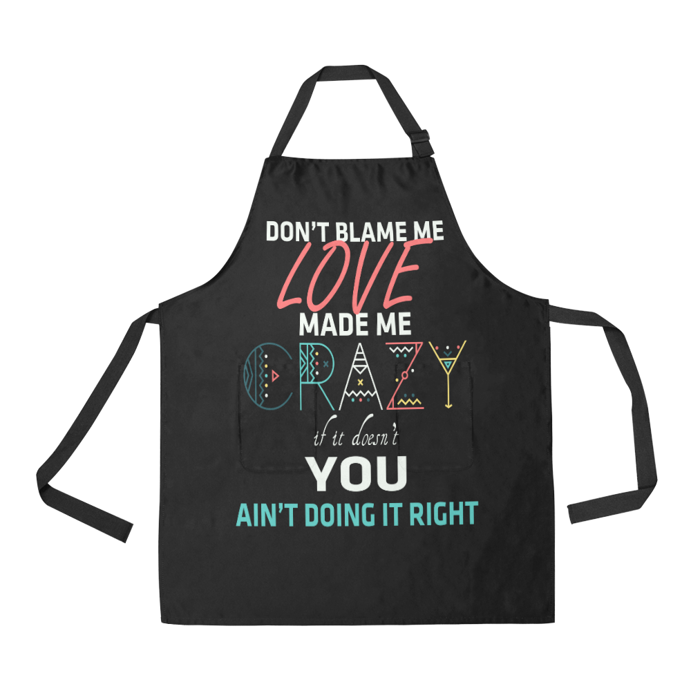 Don't Blame Me 2 All Over Print Apron