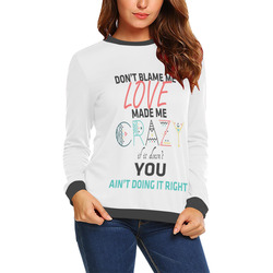 Don't Blame Me All Over Print Crewneck Sweatshirt for Women (Model H18)